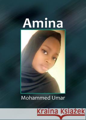 Amina: Hausa Edition Mohammed Umar 9781912450510 Salaam Publishing