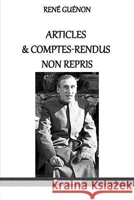 Articles & comptes-rendus non repris Guénon, René 9781912452057 Omnia Veritas Ltd