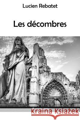 Les décombres Rebatet, Lucien 9781912452354