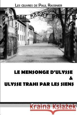 Le mensonge d'Ulysse & Ulysse trahi par les siens Paul Rassinier 9781912452385 Omnia Veritas Ltd