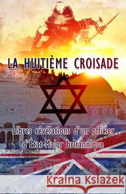 La huitième croisade Veritas, Omnia 9781912452774