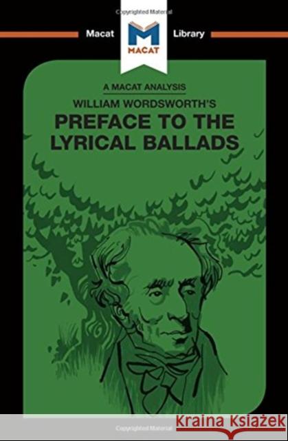 An Analysis of William Wordsworth's Preface to the Lyrical Ballads Latter, Alex 9781912453597 Macat Library