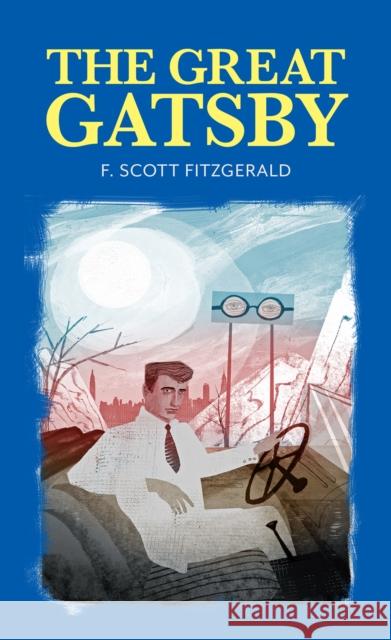 Great Gatsby, The F. Scott Fitzgerald Sam Kalda Sean Connolly 9781912464043