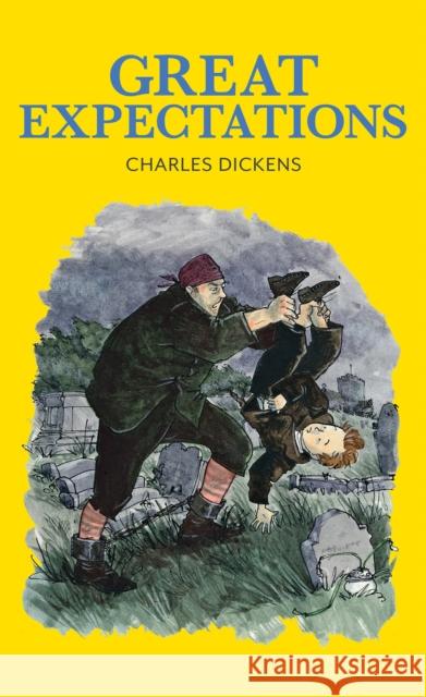 Great Expectations Charles Dickens Karen Donnelly Gill Tavner 9781912464050