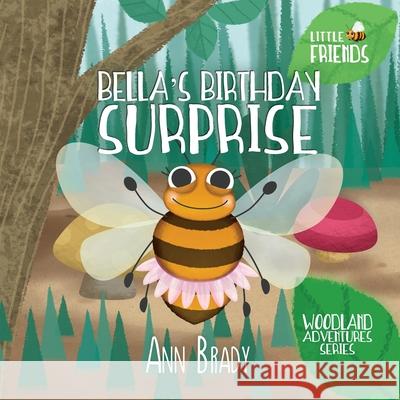 Bella's Birthday Surprise Ann Brady 9781912472017 Kids4kids