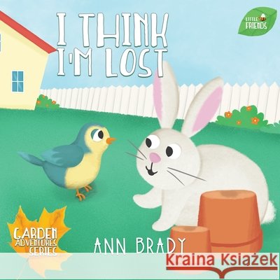 I Think I'm Lost Ann Brady   9781912472192 Wordcatcher Publishing