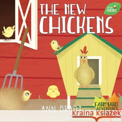 The New Chickens Ann Brady   9781912472291 Wordcatcher Publishing