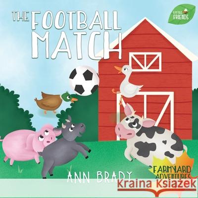 The Football Match Ann Brady   9781912472352 Wordcatcher Publishing
