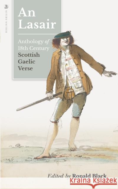 An Lasair (The Flame): An Anthology of Eighteenth-century Gaelic Verse  9781912476770 Birlinn General