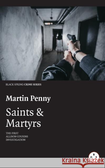 Saints & Martyrs Martin Penny   9781912477982