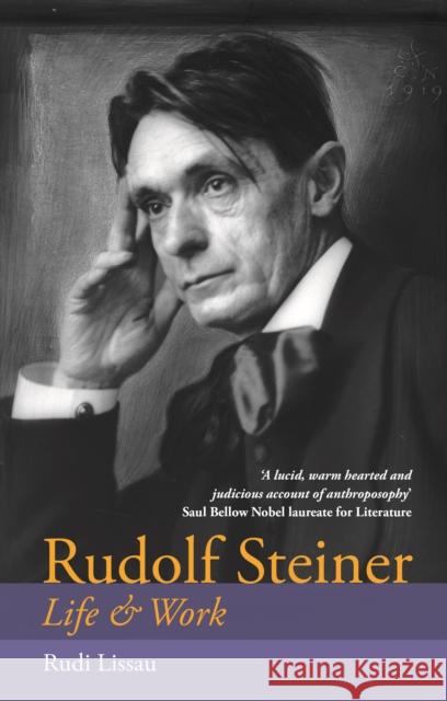 Rudolf Steiner: Life & Work Rudi Lissau 9781912480944 Hawthorn Press