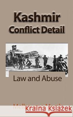 Kashmir Conflict Detail: Law and Abuse Melbourne Marsh 9781912483471 Global Print Digital