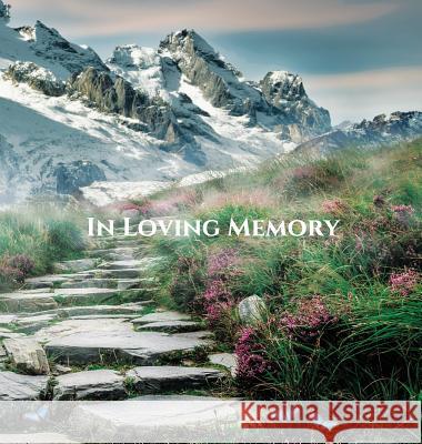 Funeral Guest Book, In Loving Memory, Memorial Service Guest Book, Condolence Book, Remembrance Book for Funerals or Wake: HARDCOVER. A lasting keepsa Publications, Angelis 9781912484157