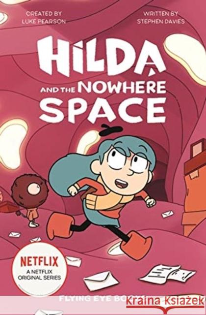 Hilda and the Nowhere Space Stephen Davies 9781912497430