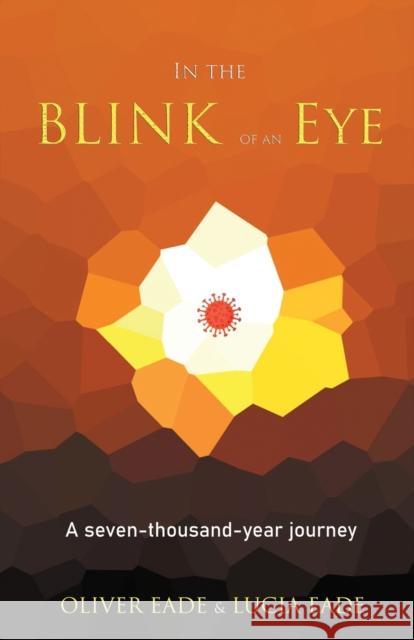 In The Blink Of An Eye Oliver Eade Lucia Eade 9781912513567 Silver Quill Publishing