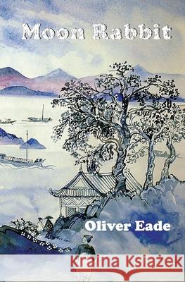 Moon Rabbit Alma Dowle Oliver Eade 9781912513581 Silver Quill Publishing