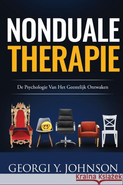 Nonduale Therapie: De psychologie van het geestelijk ontwaken Georgi Y. Johnson Bart Te 9781912517046 Verecreations