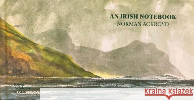 An Irish Notebook: Norman Ackroyd Norman Ackroyd 9781912520619