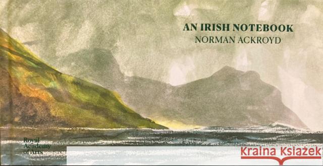 Norman Ackroyd: An Irish Notebook Norman Ackroyd 9781912520619