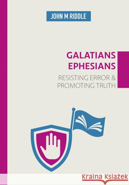 Galatians & Ephesians John Riddle 9781912522897