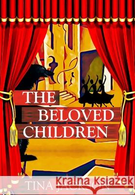 The Beloved Children Tina Jackson 9781912526932 