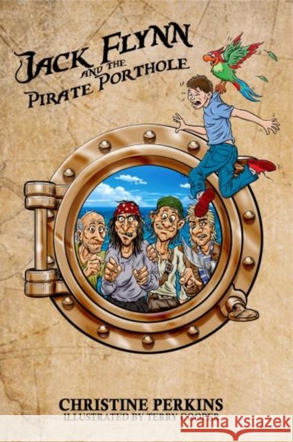 Jack Flynn and the Pirate Porthole Christine Perkins   9781912535064