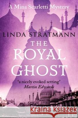 The Royal Ghost Linda Stratmann 9781912546114