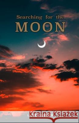 Searching For The Moon Latheefa Ameer 9781912547531