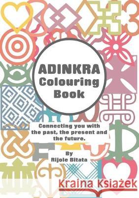 Adinkra Colouring Book Rijole Bitata 9781912551521 Rijole Bitata