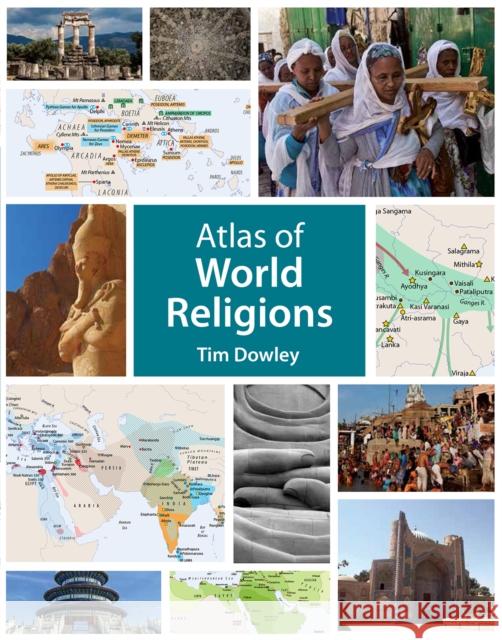 Atlas of World Religions Tim Dowley   9781912552009 Lion Scholar