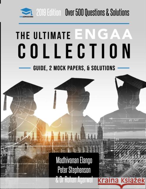 The Ultimate ENGAA Collection: 3 Books In One, Over 500 Practice Questions & Solutions, Includes 2 Mock Papers, 2019 Edition, Engineering Admissions Stephenson, Peter 9781912557370 Rar Medical Services
