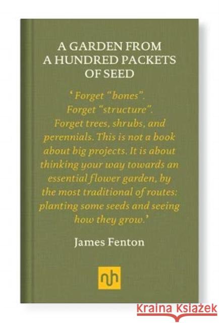 A Garden from a Hundred Packets of Seed James Fenton 9781912559282 Notting Hill Editions