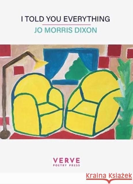 I told you everything Jo Morris Dixon 9781912565665