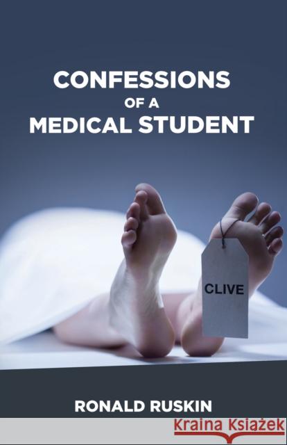 Confessions of a Medical Student Ronald Ruskin   9781912573080 Aeon Games