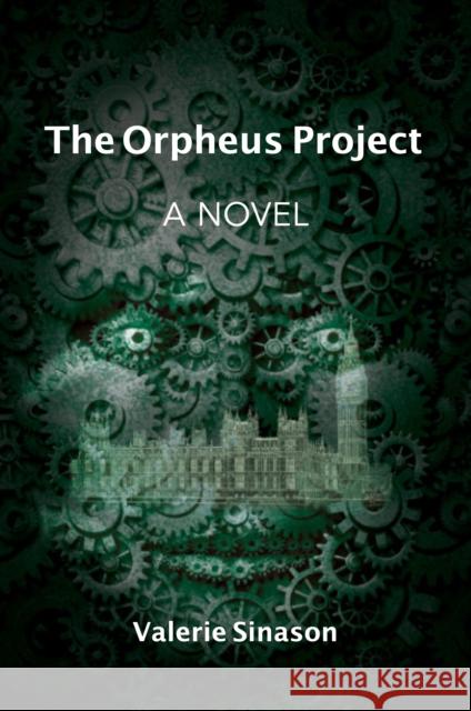 The Orpheus Project: A Novel Valerie Sinason 9781912573714 Sphinx Publishing