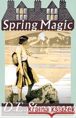 Spring Magic D.E. Stevenson   9781912574513 Dean Street Press