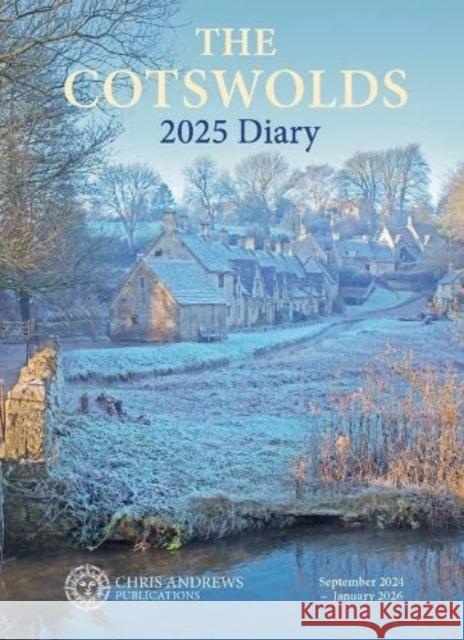 Cotswolds Diary - 2025 Chris Andrews 9781912584970 Chris Andrews Publications Ltd