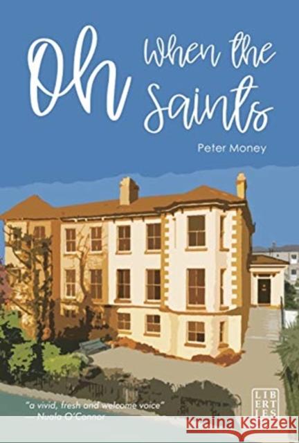 Oh When the Saints Peter Money 9781912589029