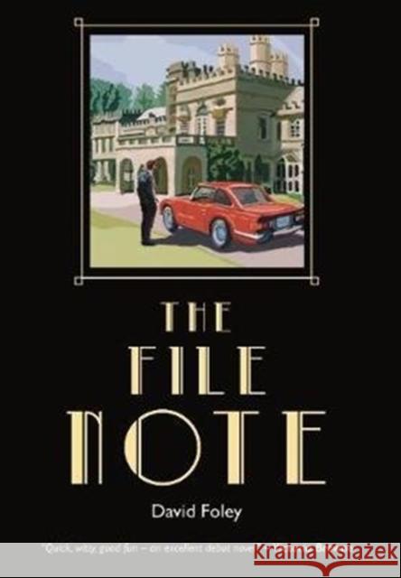 The File Note David Foley 9781912589081