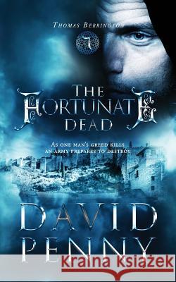 The Fortunate Dead David Penny   9781912592012 David Penny