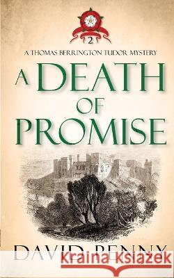 A Death of Promise David Penny   9781912592890 David Penny