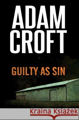 Guilty as Sin Adam Croft 9781912599073