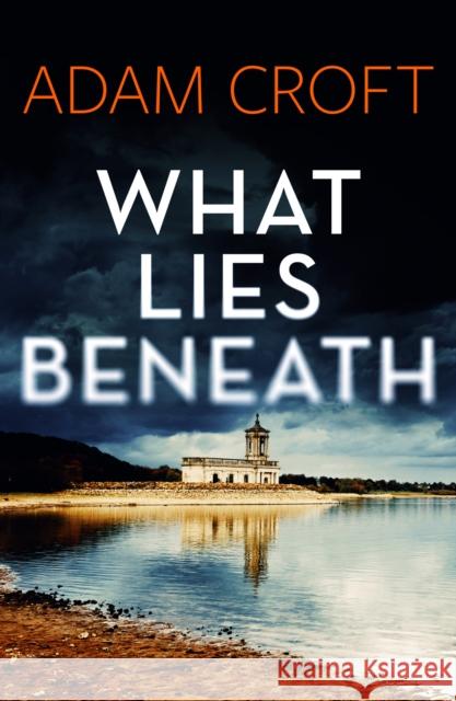 What Lies Beneath Adam Croft 9781912599530