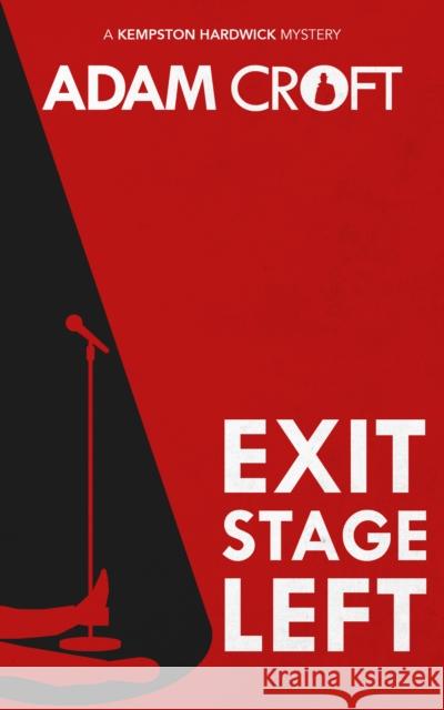 Exit Stage Left Adam Croft 9781912599714 Black Cannon Publishing