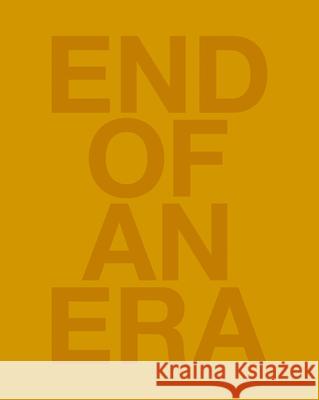 Damien Hirst: End of an Era Damien Hirst 9781912613052 Other Criteria
