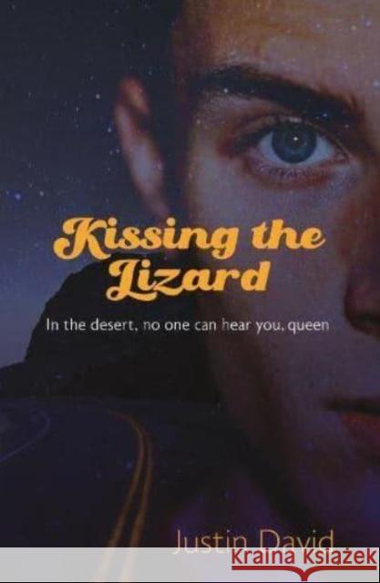 Kissing the Lizard Justin David 9781912620210