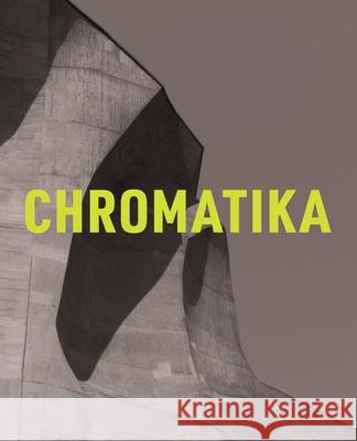 The Chromatika / Die Chromatika: A new psychological theory of colour for the 21st Century / Eine neue psychologische Farbenlehre für das 21. Jahrhund Firrell, Martin 9781912622320
