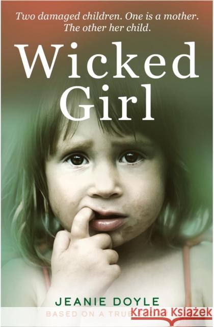 Wicked Girl Jeanie Doyle, Sally Morgan 9781912624256 Mirror Books