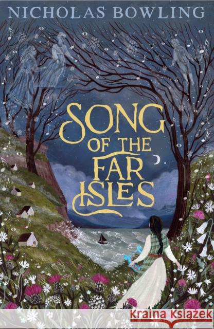 Song of the Far Isles Nicholas Bowling 9781912626670