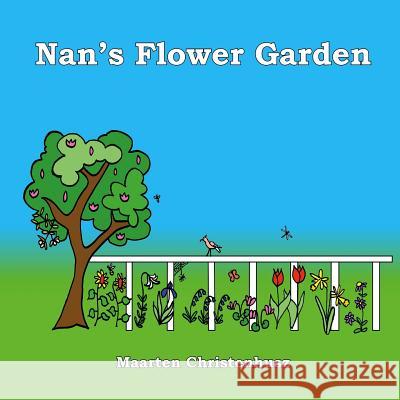 Nan's Flower Garden Maarten Christenhusz Maarten J. M. Christenhusz 9781912629084 Plant Gateway Ltd.